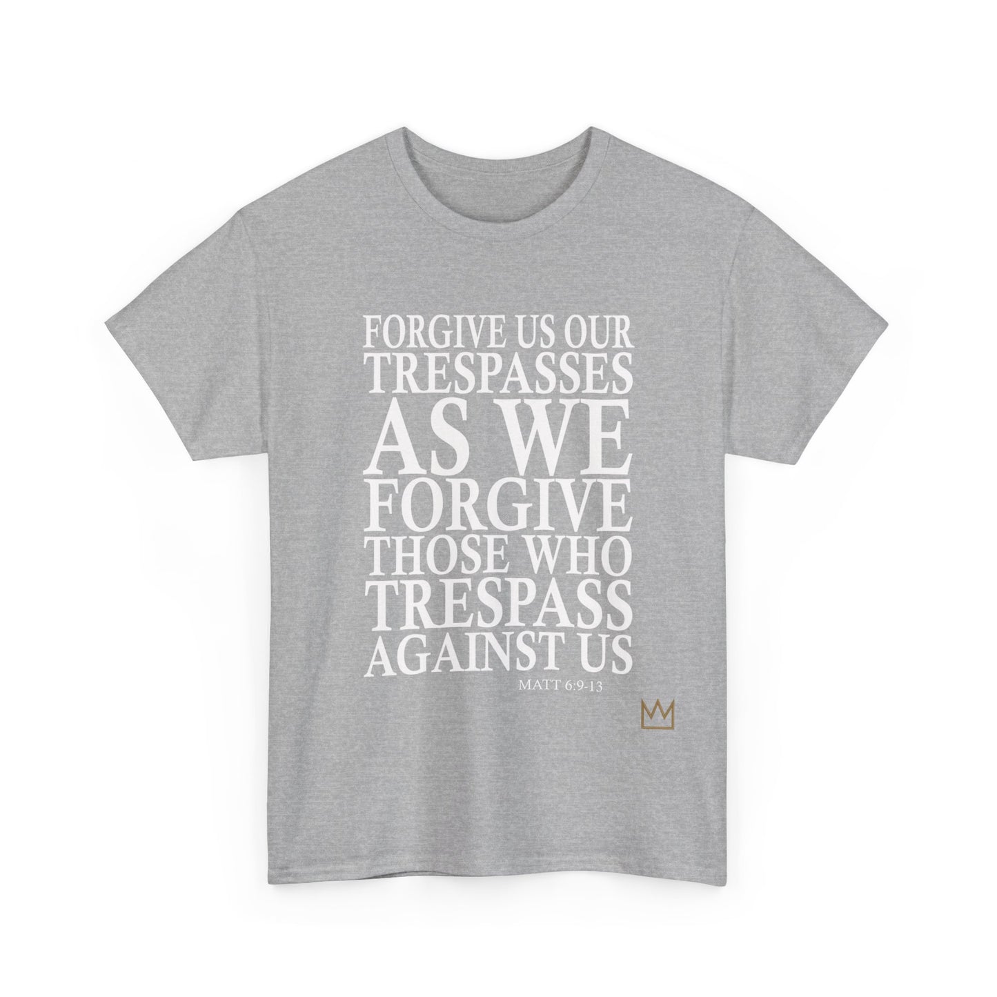 "Forgive Us Our Trespasses" T-Shirt
