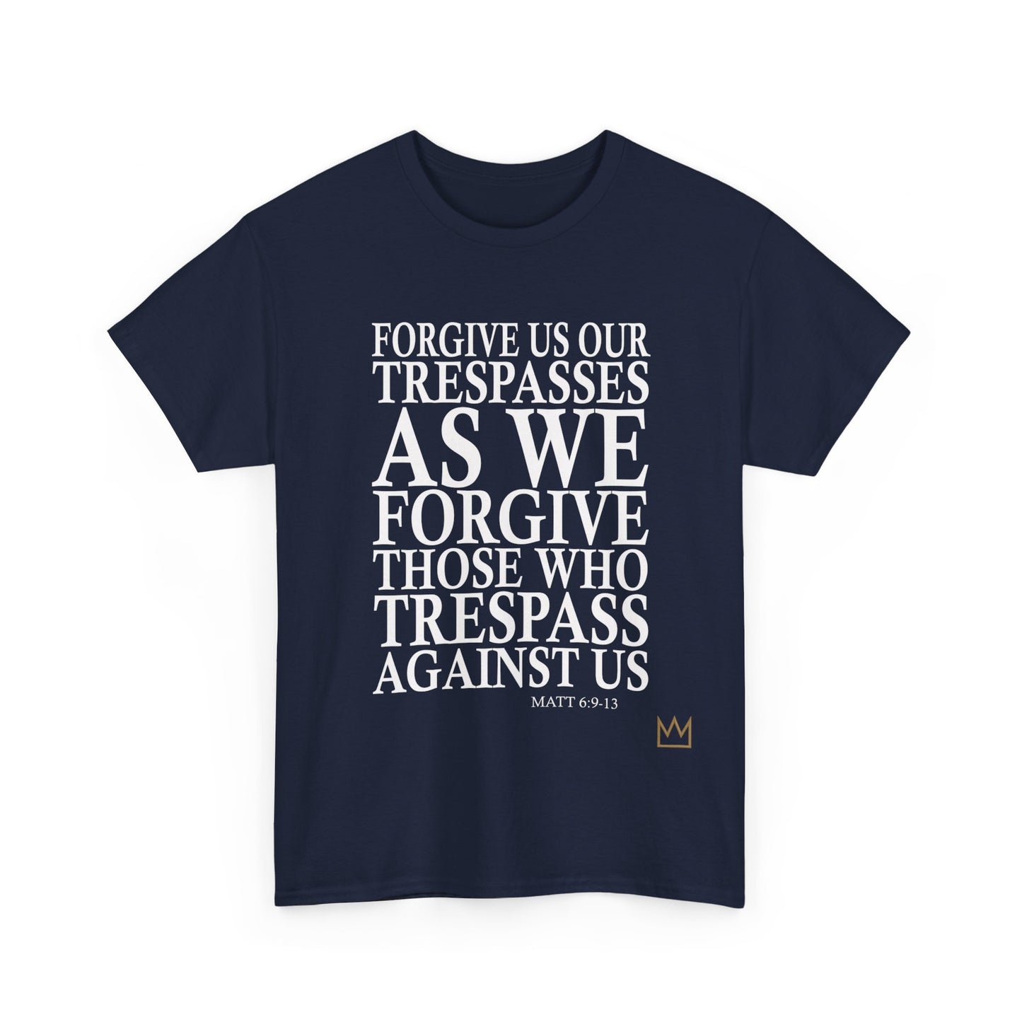 "Forgive Us Our Trespasses" T-Shirt