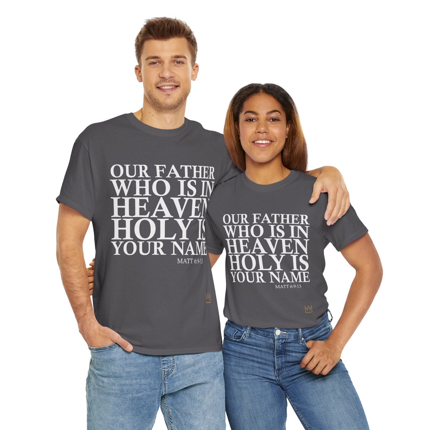 Our Father Holy is Your Name T-Shirt