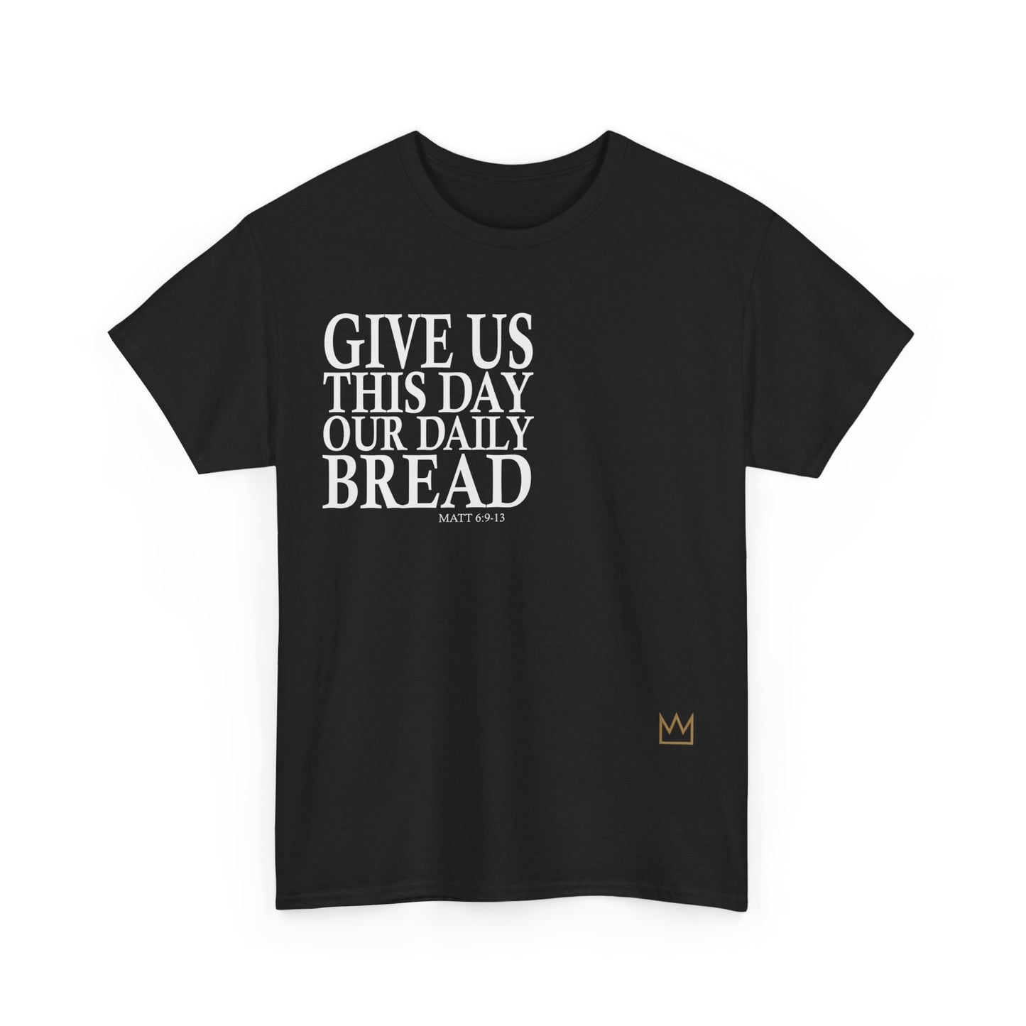 Our Daily Bread T-Shirt