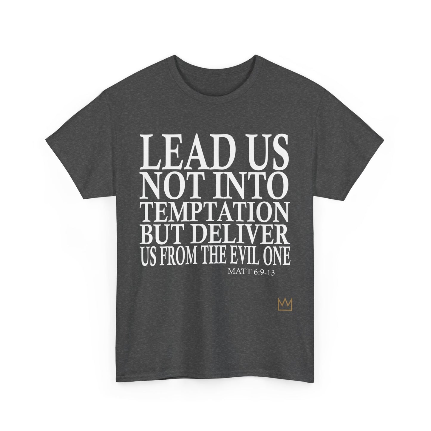 "Lead Us Not Into Temptation" T-Shirt