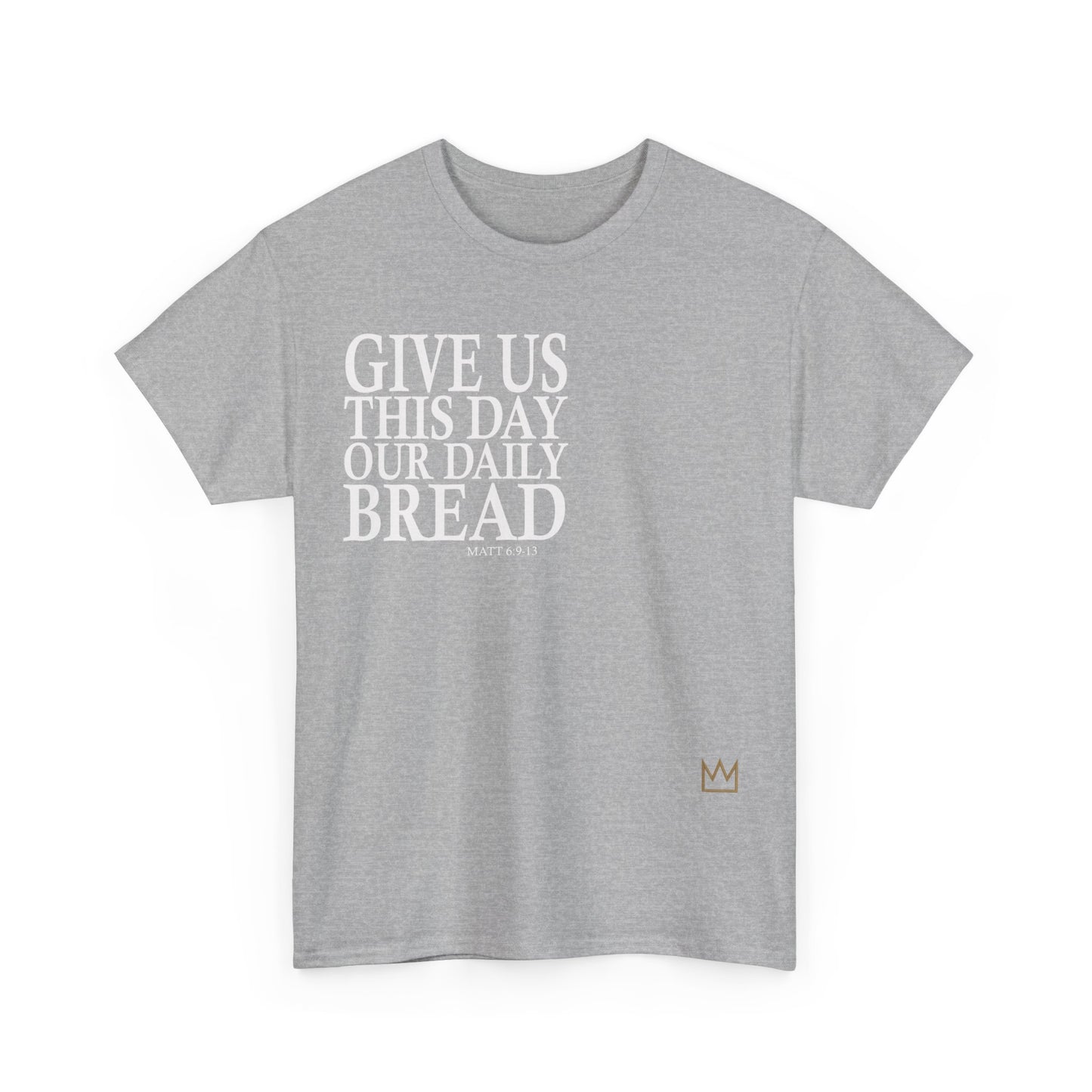 Our Daily Bread T-Shirt