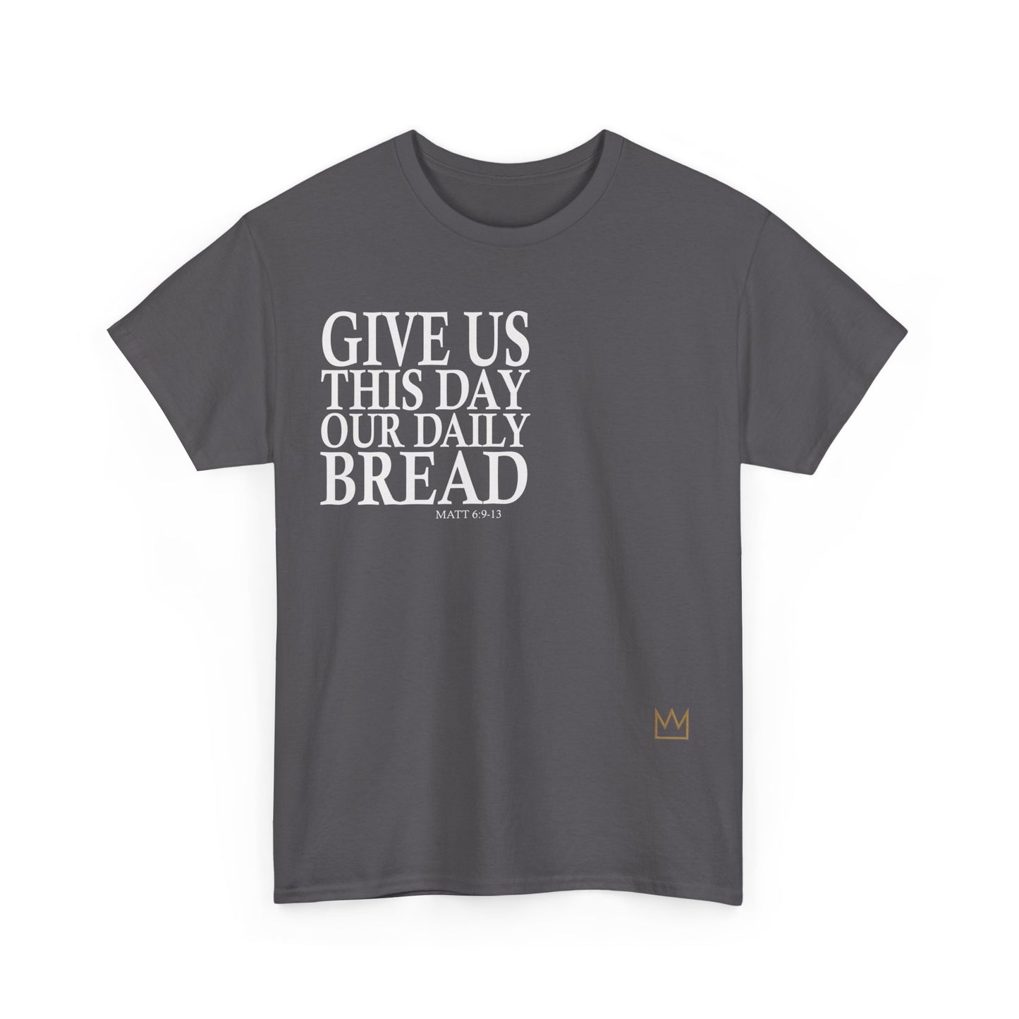 Our Daily Bread T-Shirt