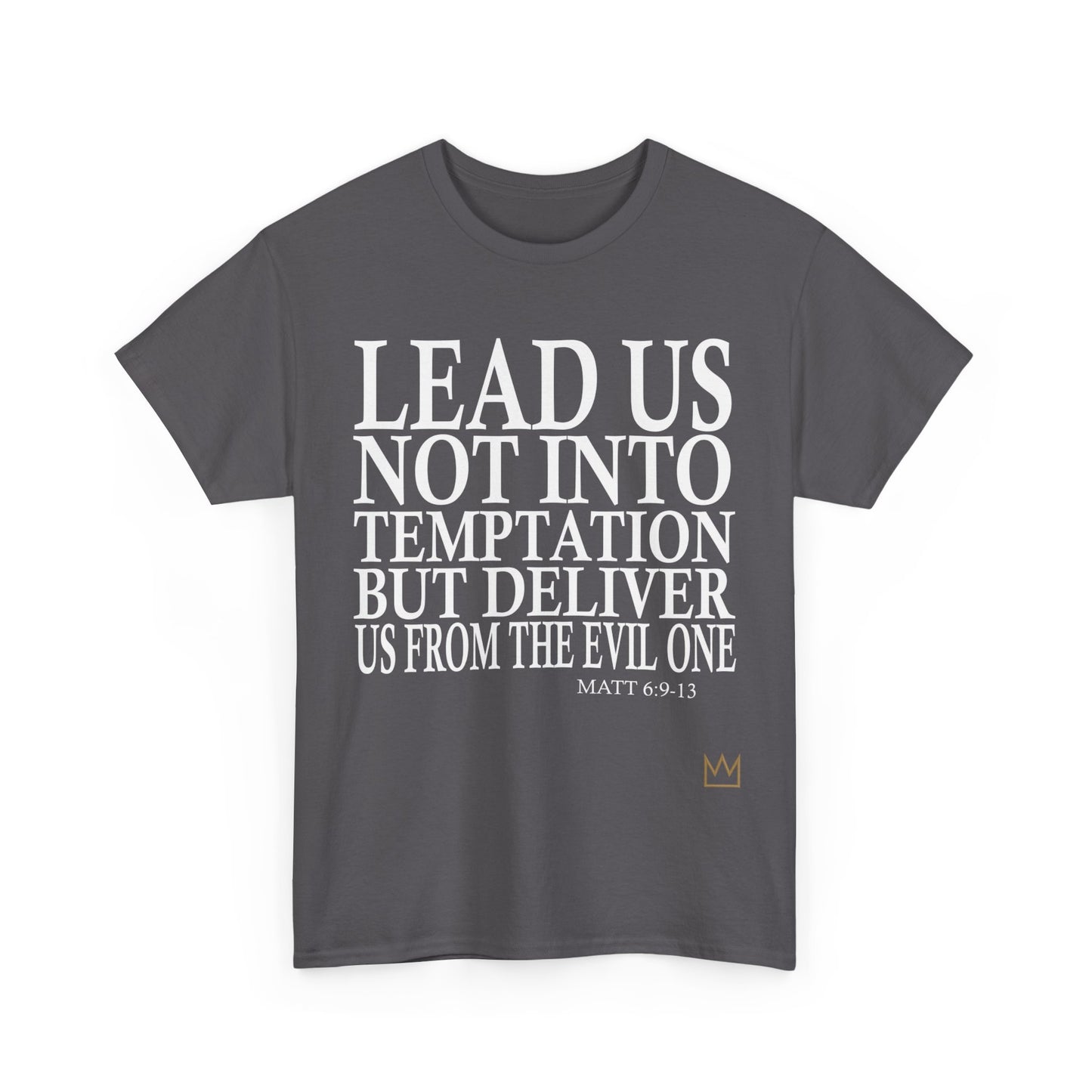 "Lead Us Not Into Temptation" T-Shirt