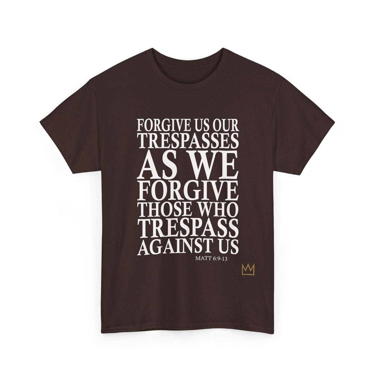"Forgive Us Our Trespasses" T-Shirt