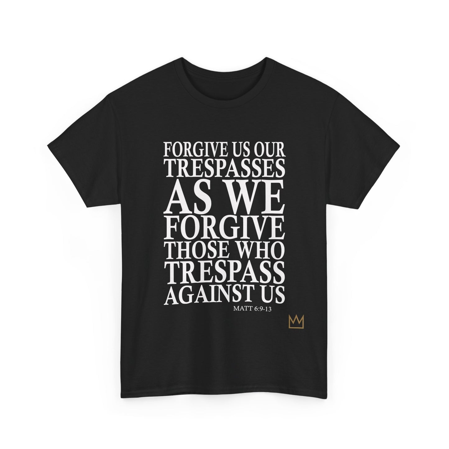 "Forgive Us Our Trespasses" T-Shirt