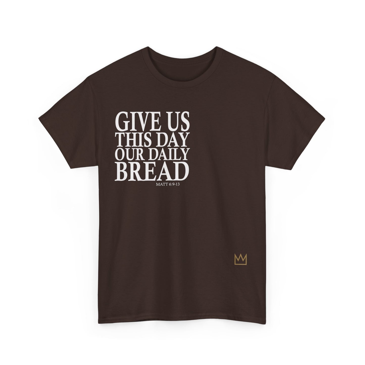 Our Daily Bread T-Shirt