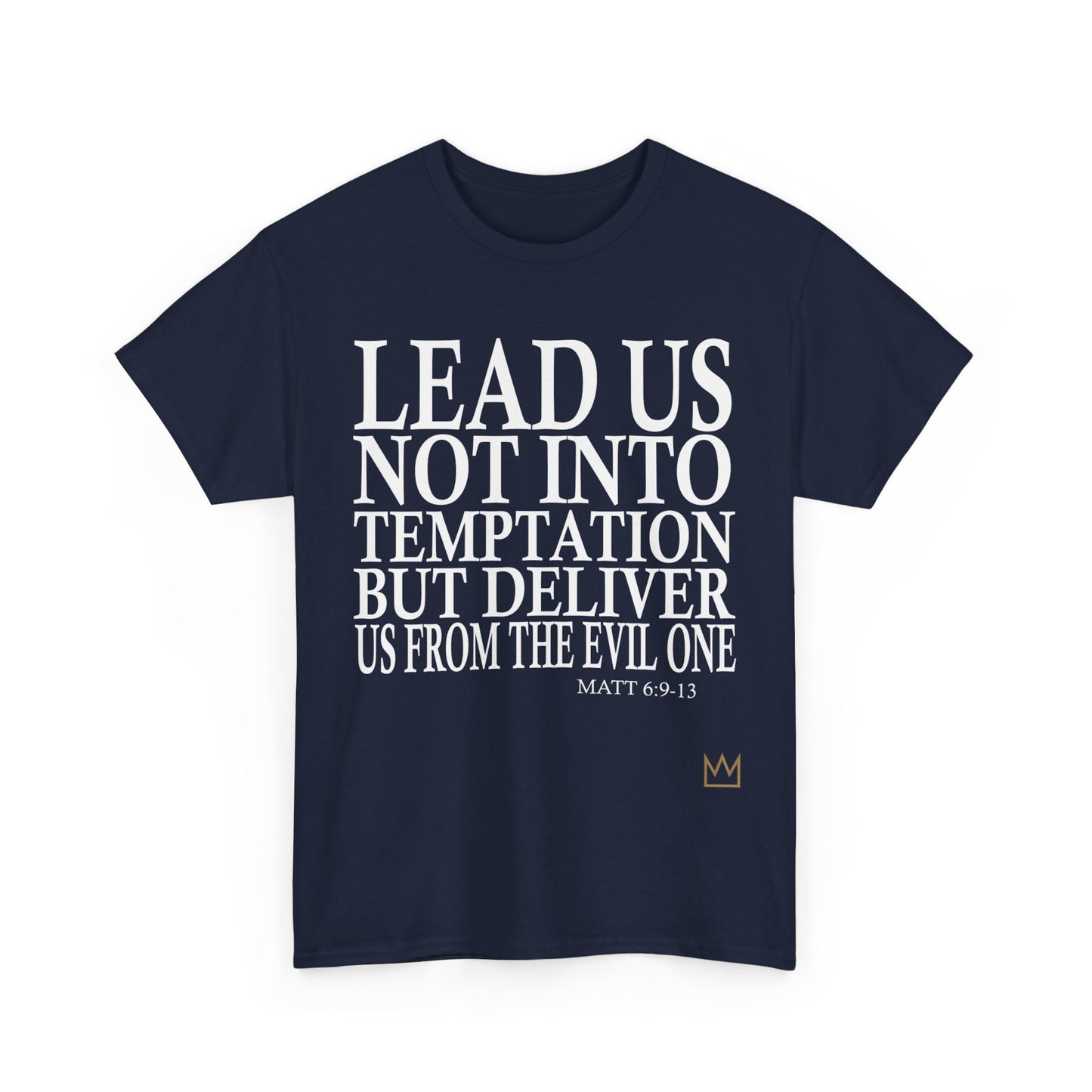 "Lead Us Not Into Temptation" T-Shirt