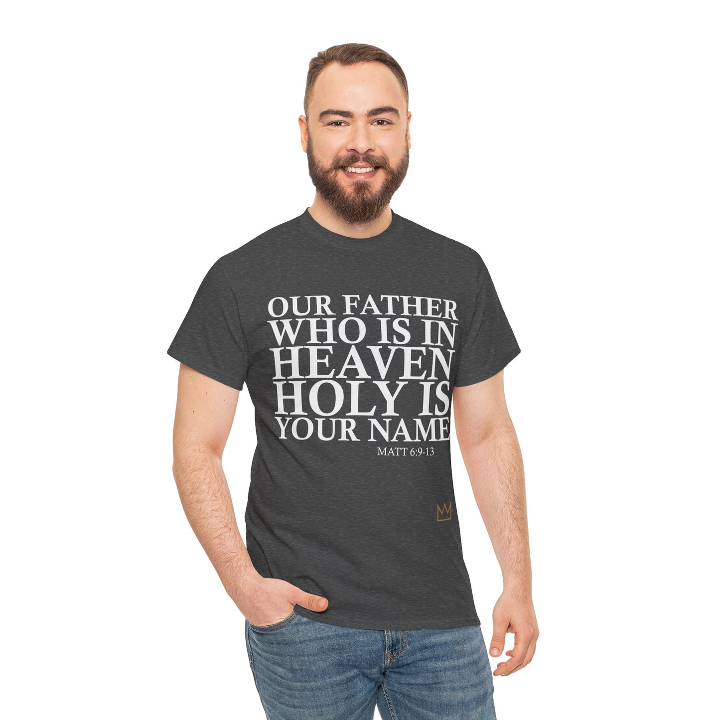 Our Father Holy is Your Name T-Shirt