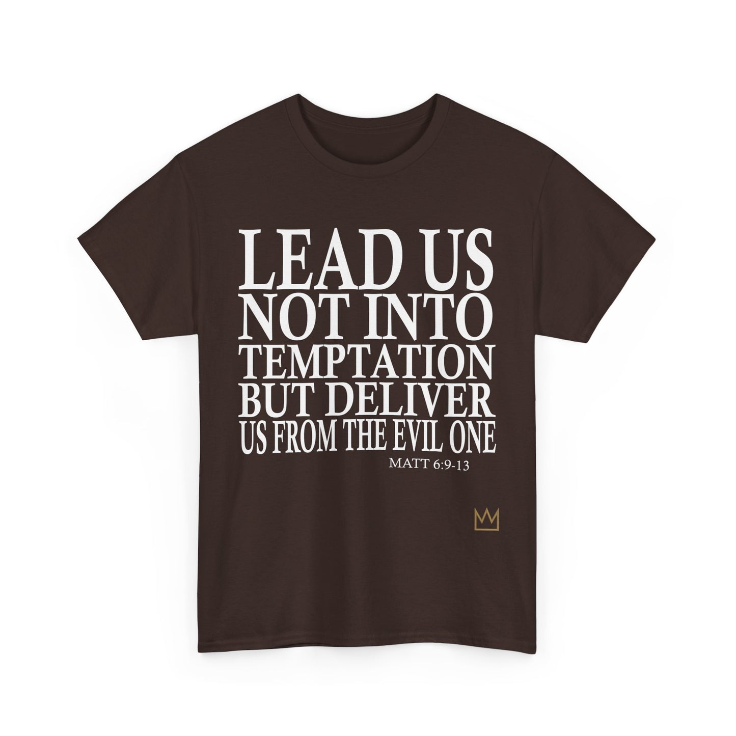 "Lead Us Not Into Temptation" T-Shirt