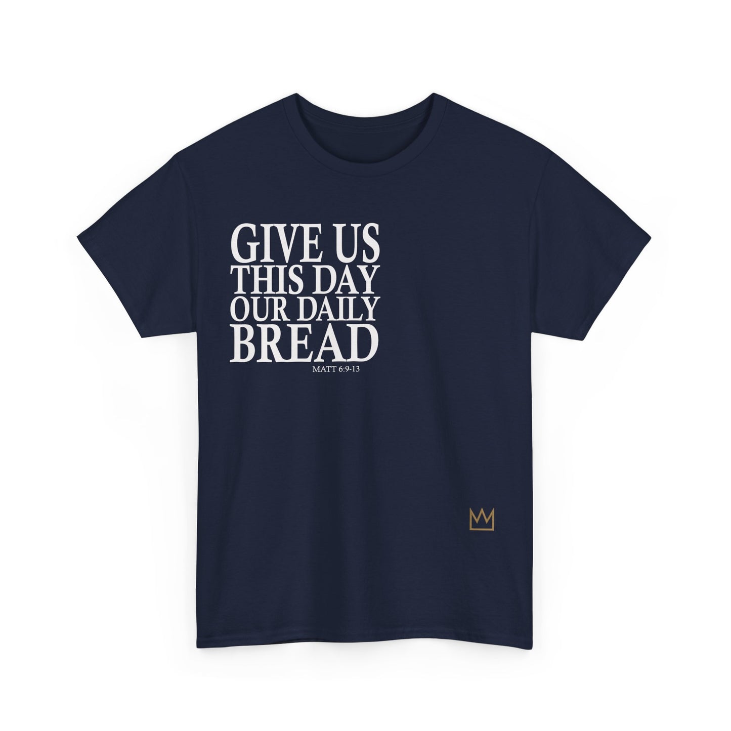 Our Daily Bread T-Shirt