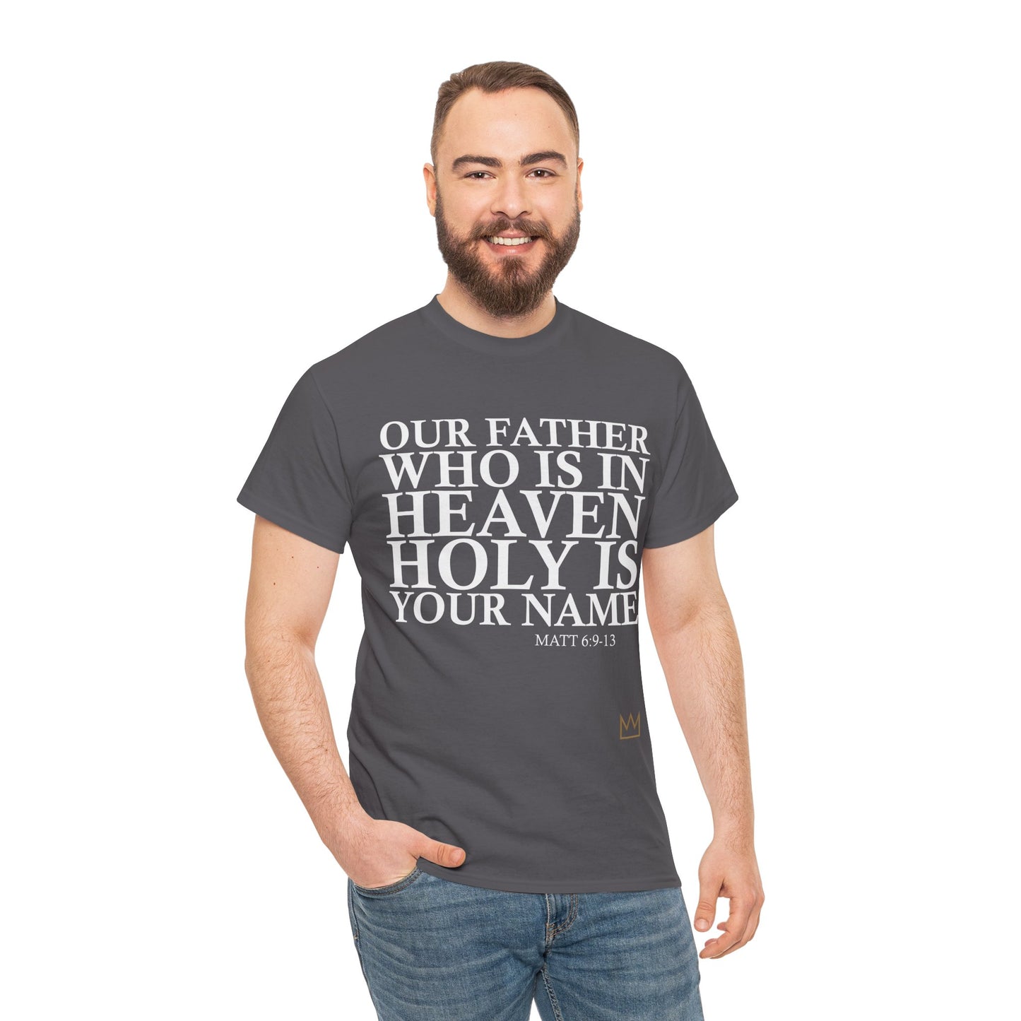 Our Father Holy is Your Name T-Shirt