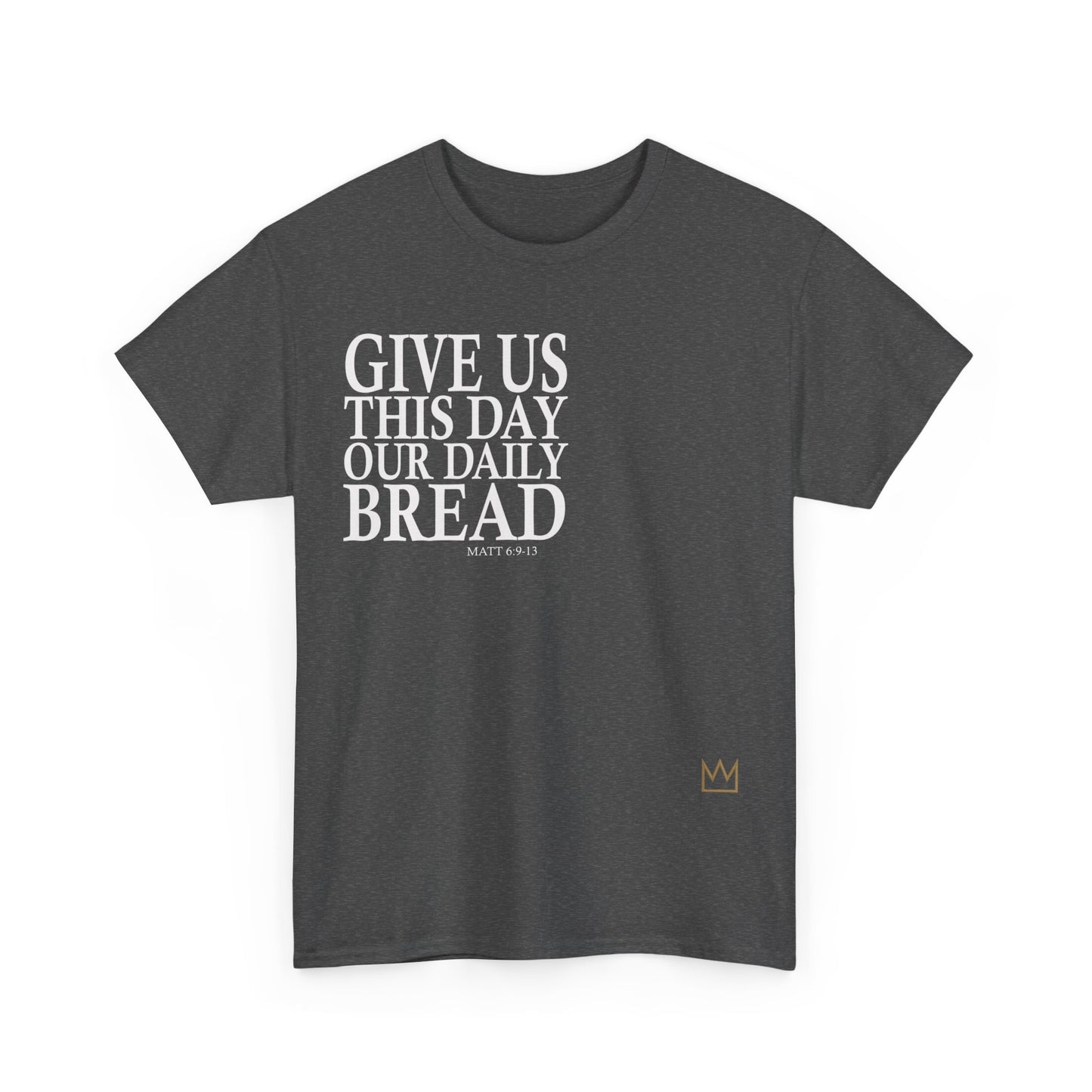 Our Daily Bread T-Shirt