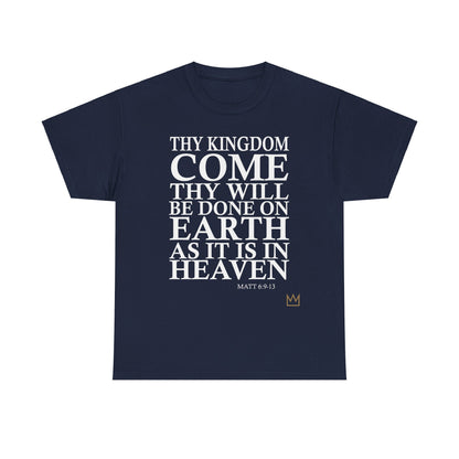 Thy Kingdom Come T-Shirt: A Prayerful Reminder