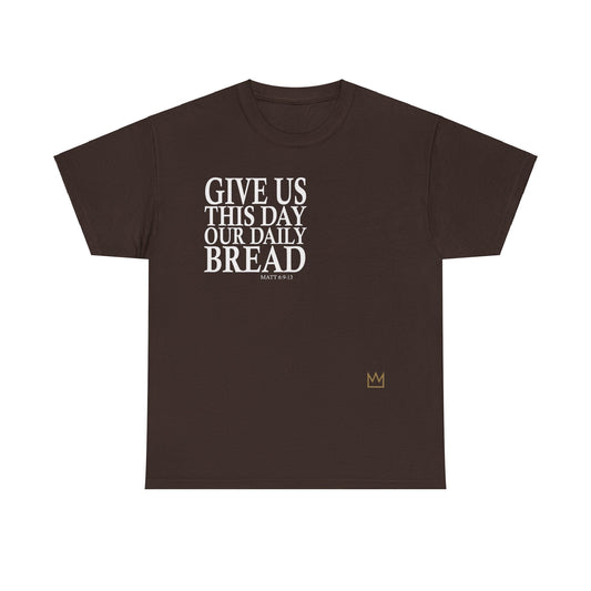 Our Daily Bread T-Shirt