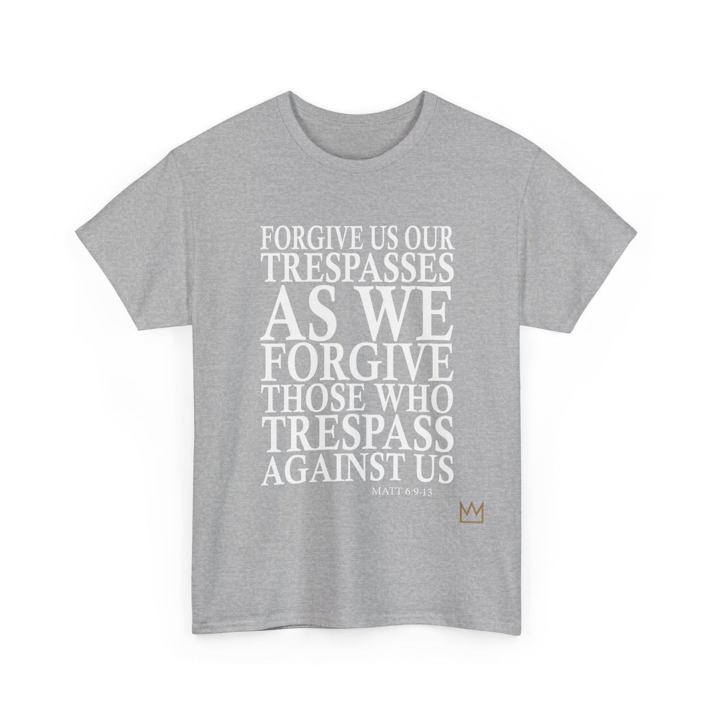 "Forgive Us Our Trespasses" T-Shirt