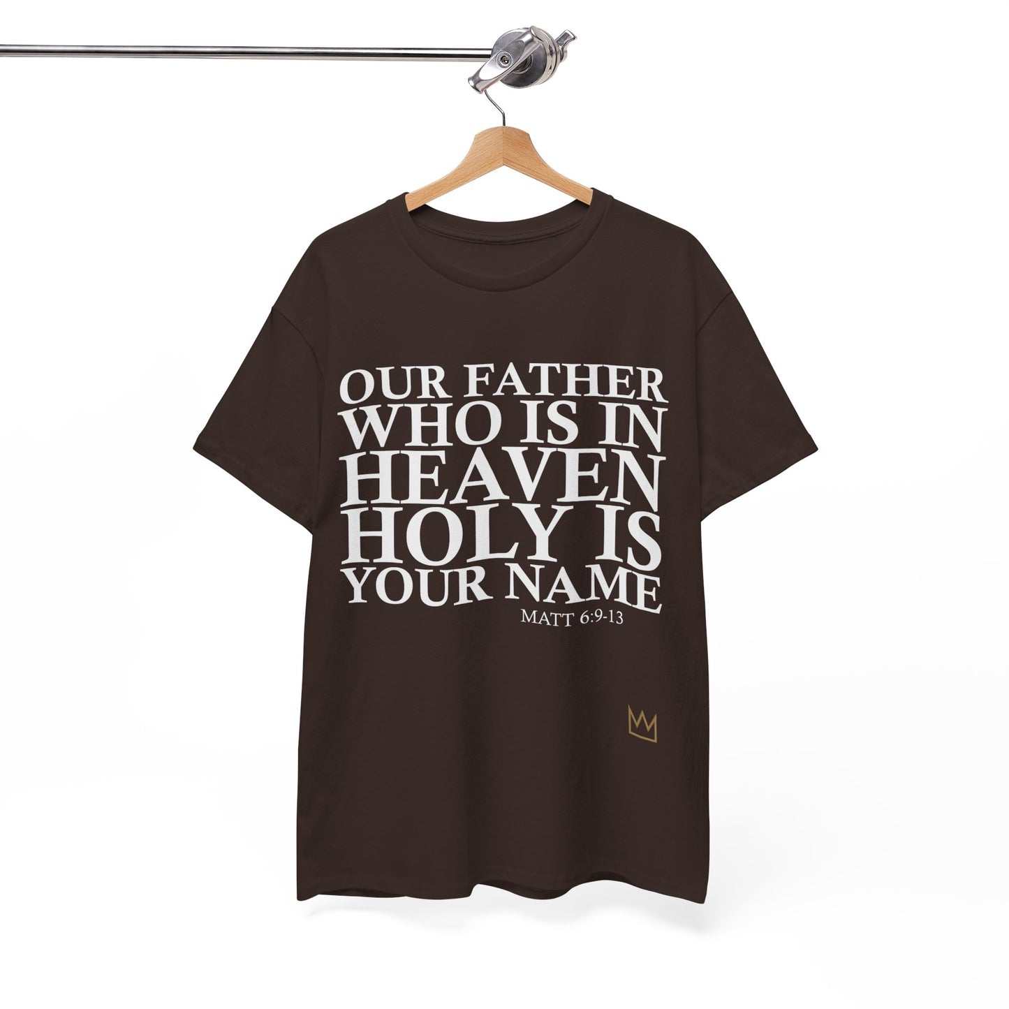Our Father Holy is Your Name T-Shirt